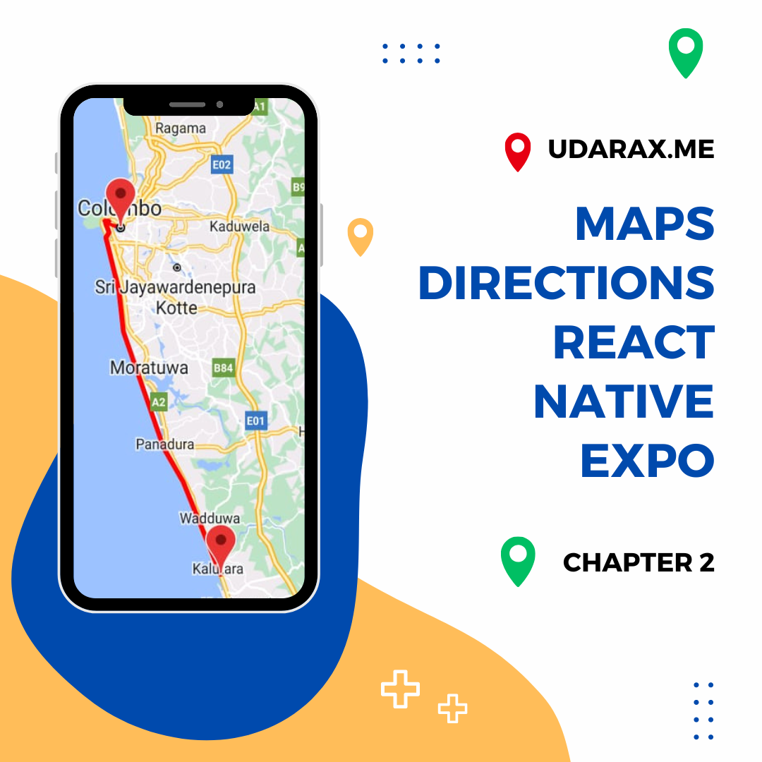 Google maps directions | Creating Custom Route on React Native Expo Chapter 2